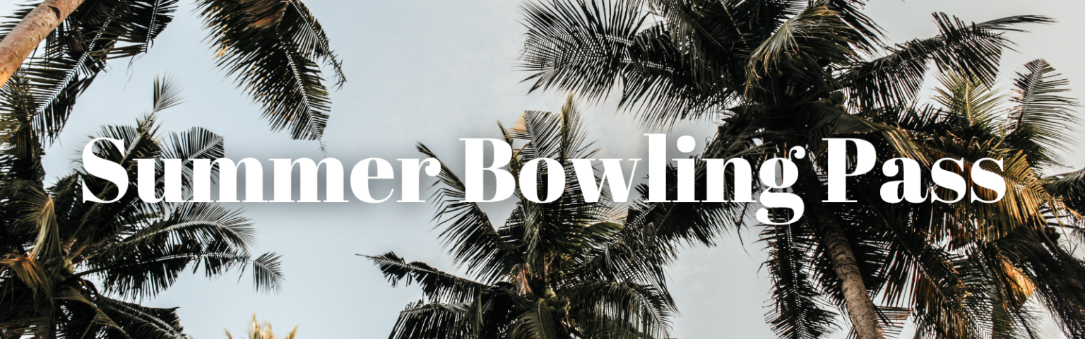 Summer-Bowling-Pass-1536x480